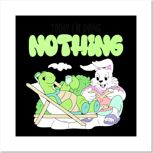 Today I'm Doing Nothing Turtle Posters and Art